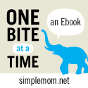 One Bite at a Time ebook from Simple Mom